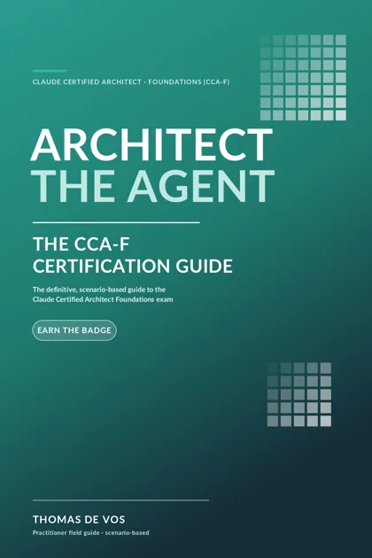 Cover of Architect the Agent: The CCA-F Certification Guide