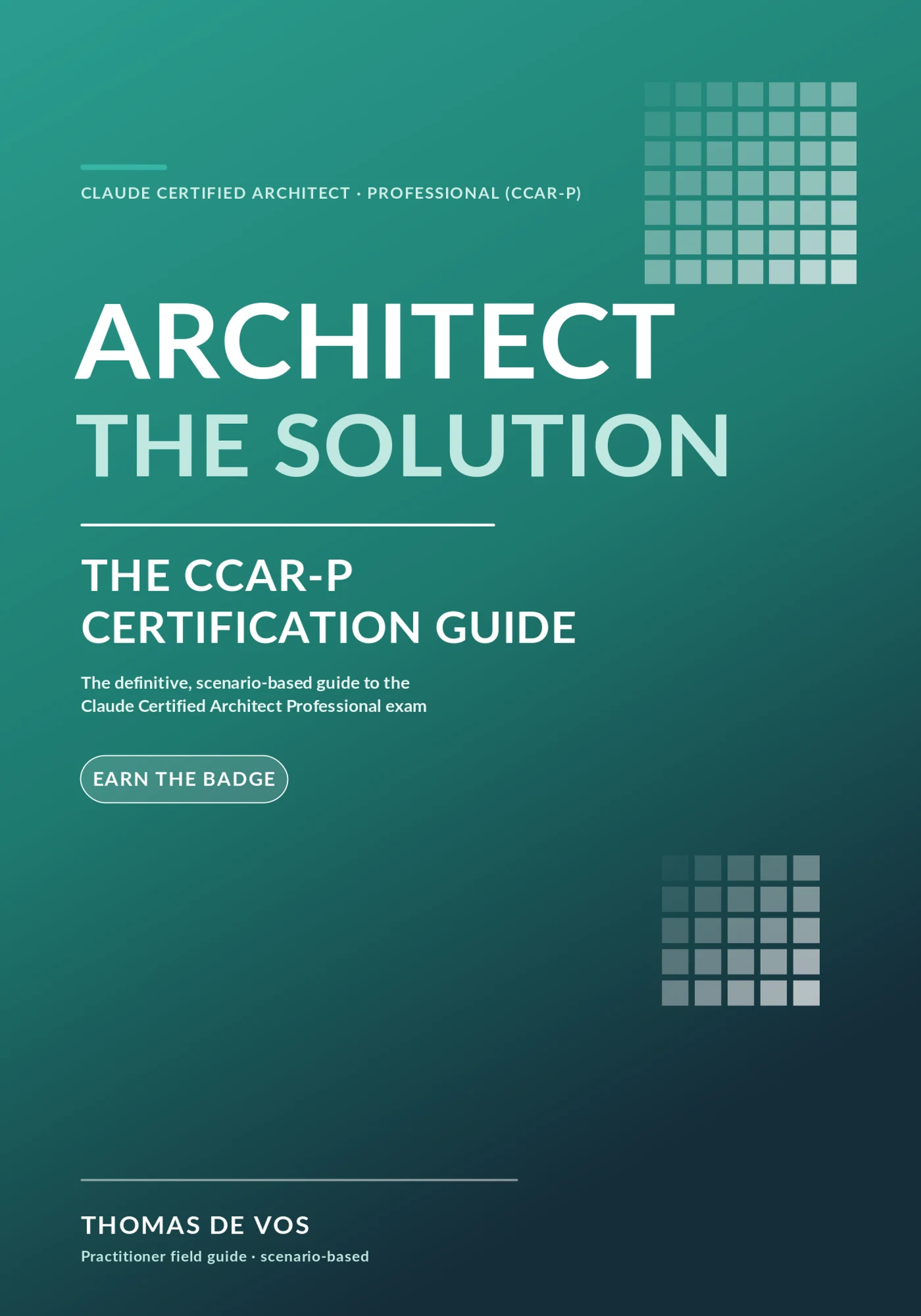 Cover of Architect the Solution: The CCAR-P Certification Guide by Thomas De Vos